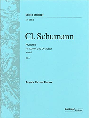 Schumann, Clara - Konzert A Minor - Opus 7