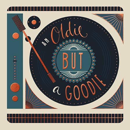 Greeting Card - Oldie But A Goodie