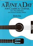 A Tune A Day for Classical Guitar Book 1