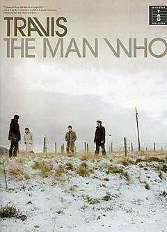 Travis - The Man Who