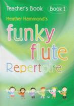 Funky Flute Repertoire Teacher's Book 1