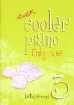 Even Cooler Piano Book 3 - Funky Pieces