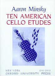 Minsky, A.: Ten American Cello Etudes