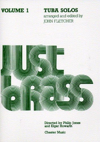 Just Brass Tuba Solos Volume 1