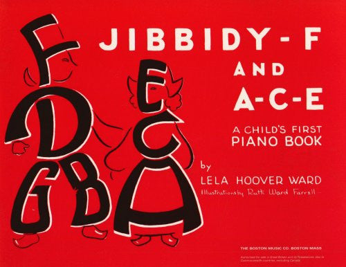 Jibbidy-F and A-C-E - Child's First Piano Book