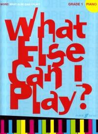 More! What Else Can I Play? Grade 1 Piano