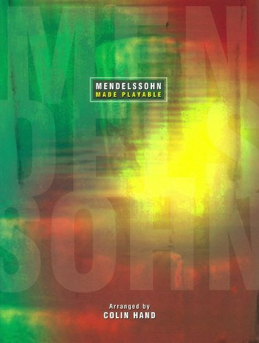 Mendelssohn Made Playable