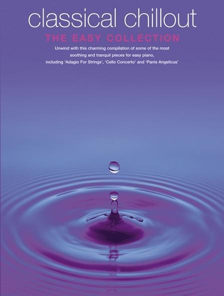 Classical Chillout The Easy Collection