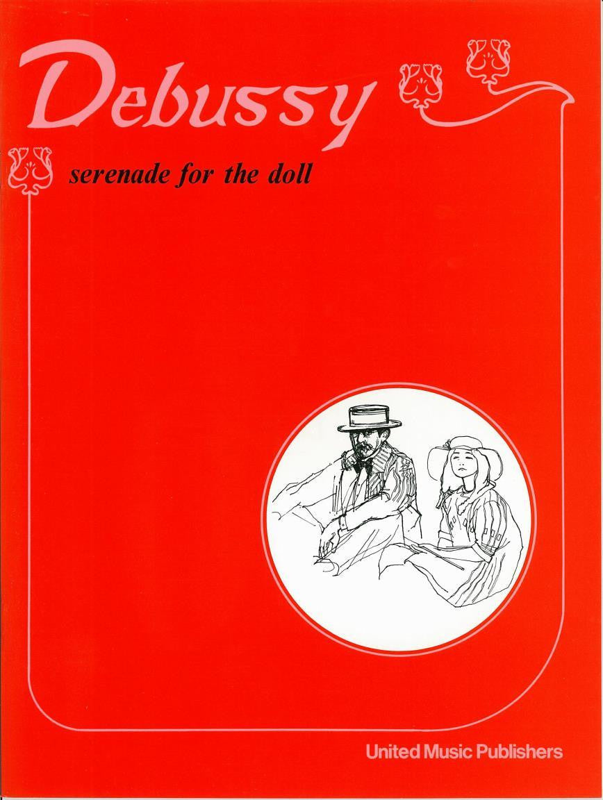 Debussy: Serenade for the Doll