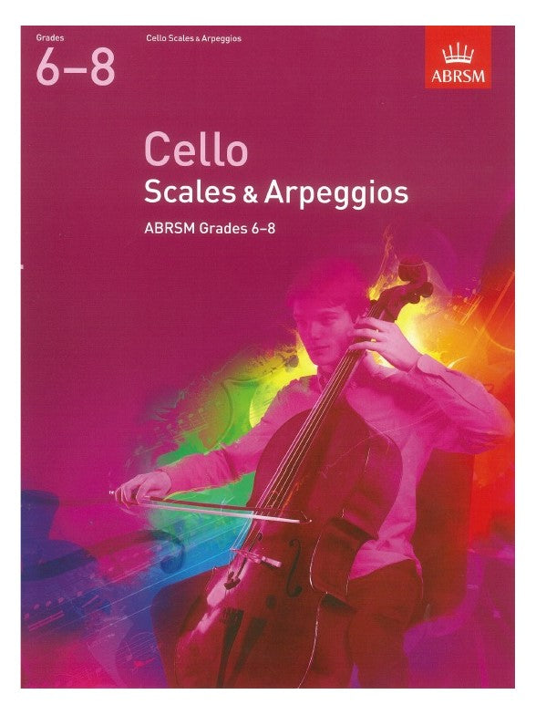 Cello Scales & Arpeggios Grades 6-8