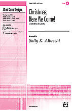 Christmas Here We Come (A Medley of Carols) SATB arr Albrecht