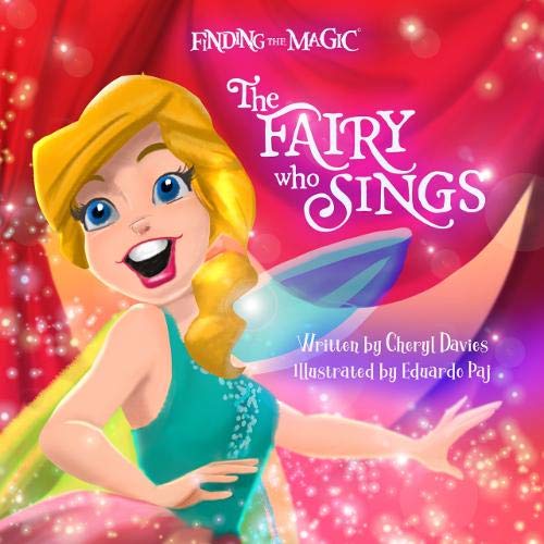 The Fairy Who Sings (Finding the Magic) Paperback