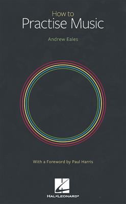 How to Practise Music