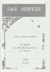 Te Deum In C The Morning Service Stanford Satb