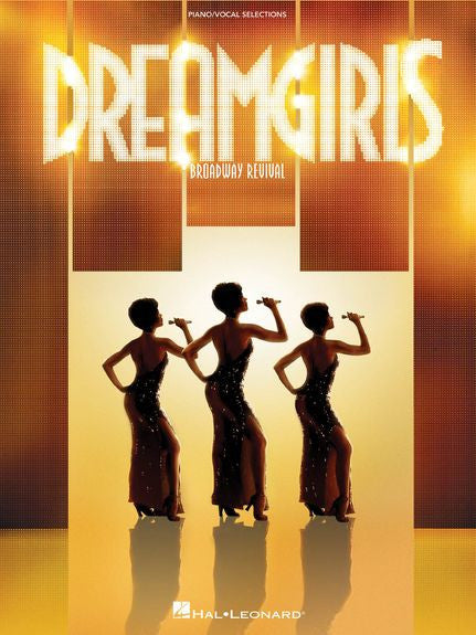 Dreamgirls: Broadway Revival Piano Vocal Selections