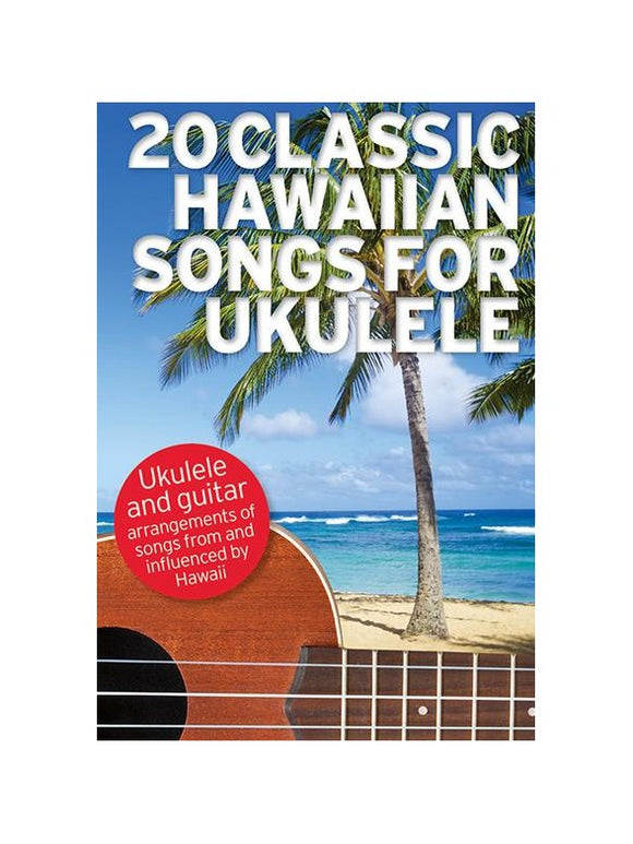 20 Classic Hawaiian Songs For Ukulele
