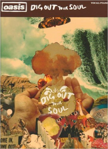 Oasis Dig Out your Soul