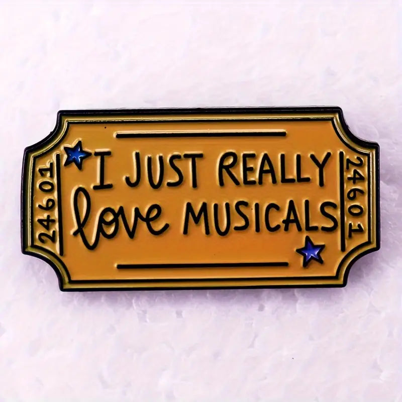 "I Just Really Love Musicals" Enamel Pin Badge