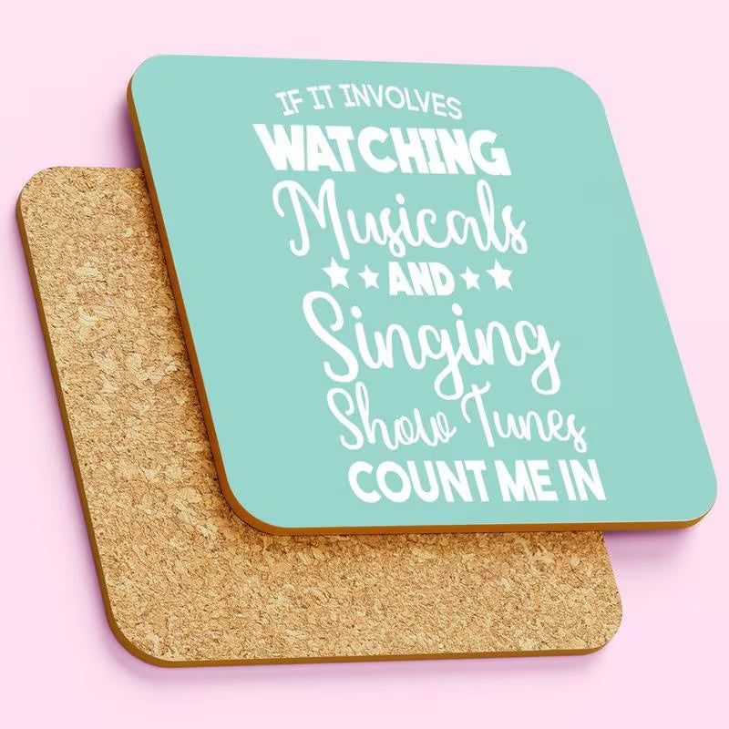 Coaster - "If It Involves Watching Musicals..."