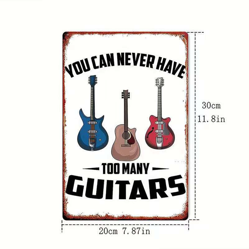 "You Can Never Have Too Many Guitars" Tin Sign