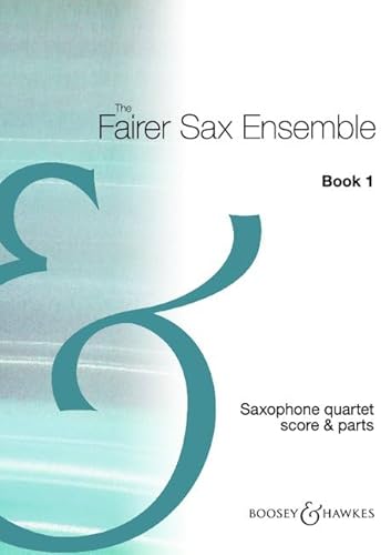 The Fairer Sax Ensemble Book 1