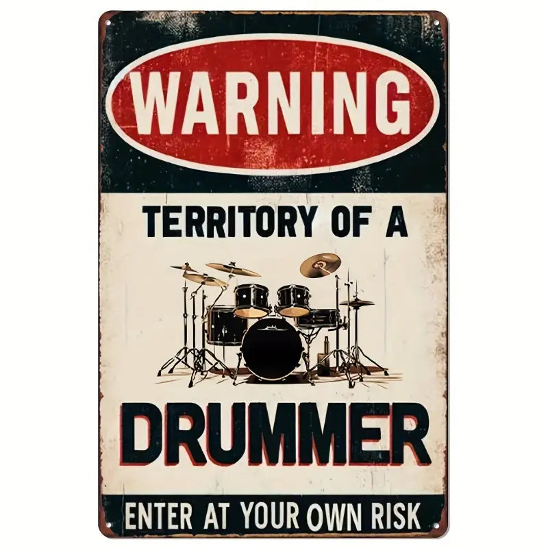 Drummer Warning Sign