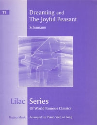 Dreaming and the Joyful Peasant - Schumann Lilac Series