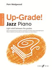 Up-grade! Jazz, Piano, Grades 1-2