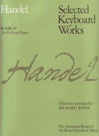 Handel: Selected Keyboard Works Book 4