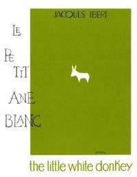 Ibert, J.: The Little White Donkey