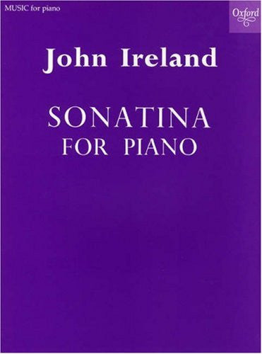 Ireland, J.: Sonatina for Piano