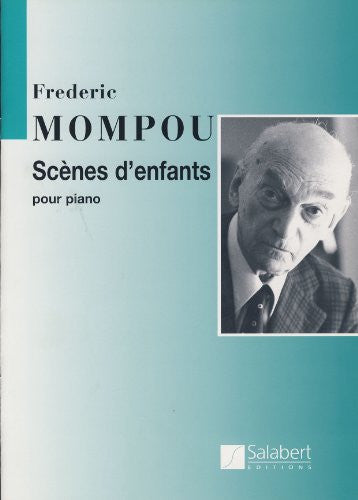 Mompou, F.: Scenes d'enfants