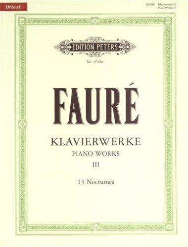 Faure, G.: Klavierwerke III (13 Nocturnes)