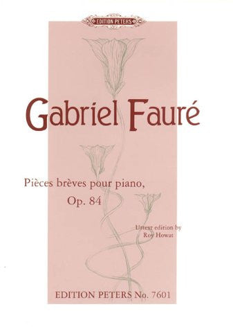 Faure, G.: Pieces breves pour piano, Op.84