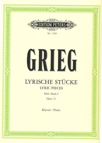 Grieg: Lyric Pieces Book I, Op.12