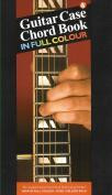 Guitar Case Chord Book in Full Colour