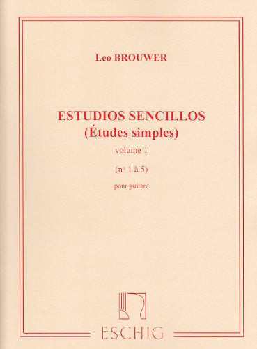 Brouwer, L.: Estudios Sencillos Vol.1