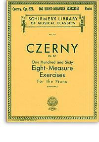 Czerny: 160 Eight-Measure Exercises, Op.821