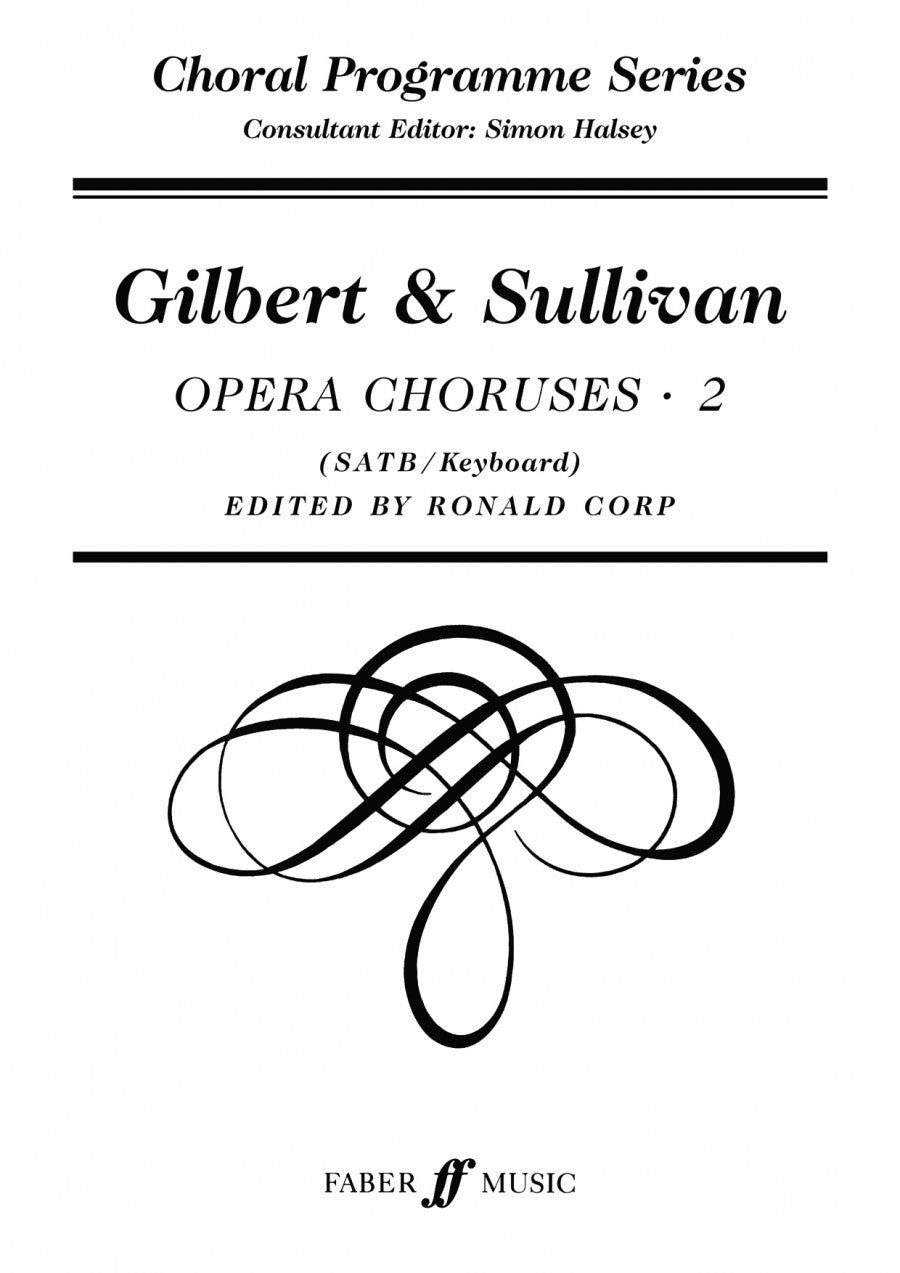 Gilbert and Sullivan Opera Choruses 1 SATB