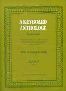 A Keyboard Anthology (2nd Series, Bk 5, Grade 7)