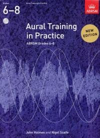 Aural Training in Practice Grades 6-8
