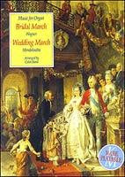 Mendelssohn: Bridal March & Wedding March