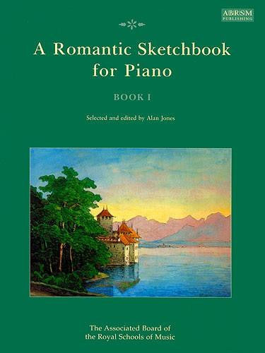 A Romantic Sketchbook for Piano Book 1