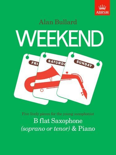 Bullard, A.: Weekend (Bb Saxophone)