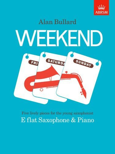 Bullard, A.: Weekend (Eb Saxophone)