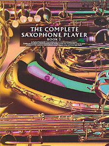 The Complete Saxophone Player Book 3