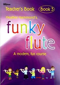 Funky Flute Teacher's Book 3