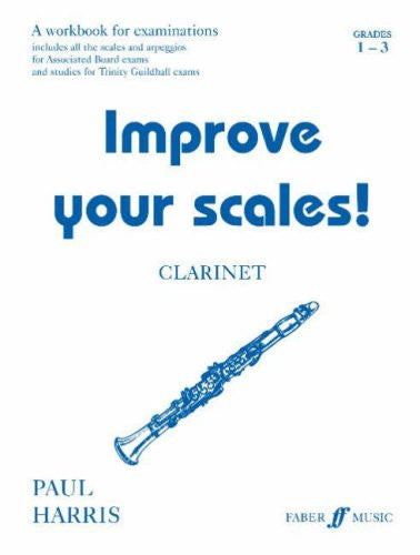 Improve Your Scales - Clarinet, Grade 1-3