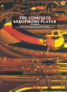 The Complete Saxophone Player Book 1