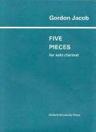 Jacob, G.: Five Pieces for Solo Clarinet